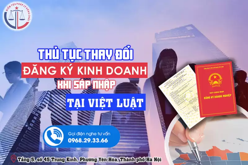 Quy trình thay đổi đăng ký kinh doanh khi sáp nhập được thực hiện như thế nào?